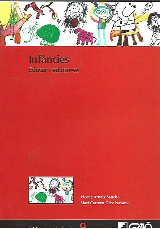 INFANCIES. EDUCAR I EDUCAR-SE