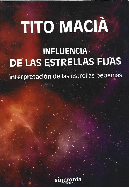 INFLUENCIA DE LAS ESTRELLAS FIJAS (INTERPRETACIÓN DE LAS ESTRELLAS BEBENIAS)