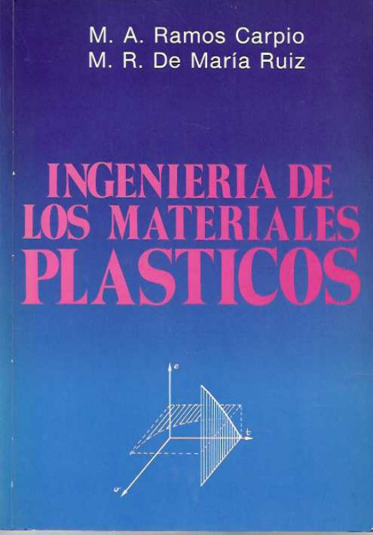 INGENIERÍA DE LOS MATERIALES PLÁSTICOS.