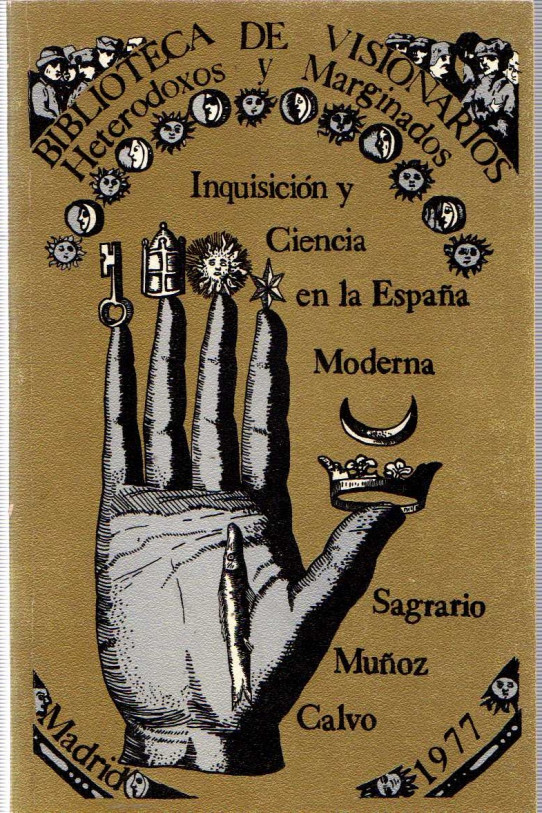 INQUISICIÓN Y CIENCIA EN LA ESPAÑA MODERNA