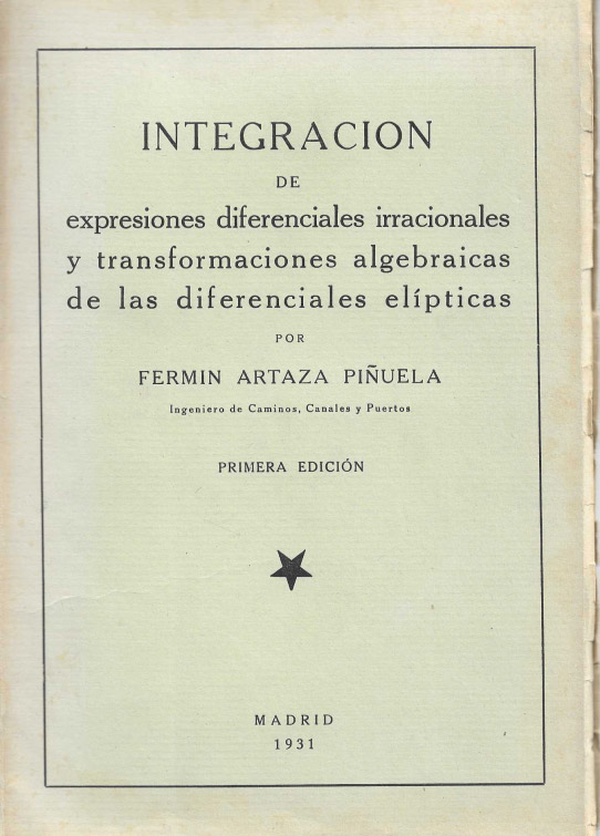 Integración de expresiones diferenciales irrracionales y transformaciones algebraicas de las diferenciales elípticas.
