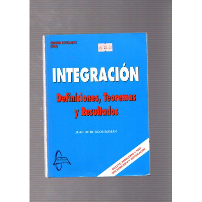 Integración · Definiciones, teoremas y resultados / Juan de Burgos Román