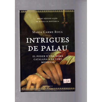 Intrigues de palau / Maria Carme Roca