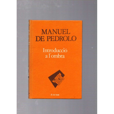 Introducció a l'ombra / Manuel de Pedrolo