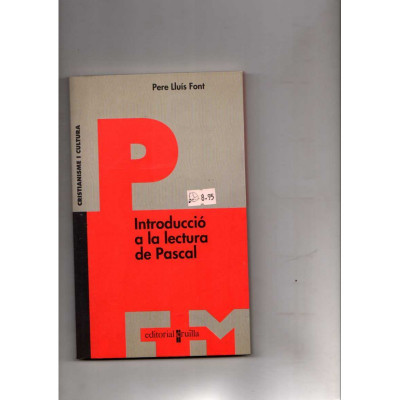 Introducció a la lectura de Pascal / Pere Lluís Font