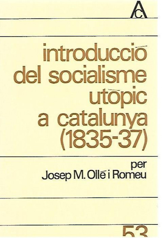 INTRODUCCIÓ DEL SOCIALISME UTÒPIC A CATALUNYA (1835-37)