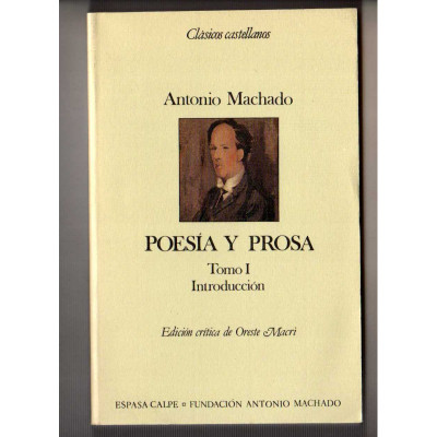 Introducción a 'Poesía y Prosa'  de Antonio Machado / Macrí, Oreste