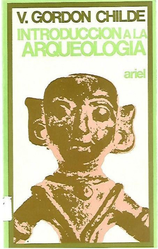 INTRODUCCION A LA ARQUEOLOGIA   (Arqueologia sociologica)