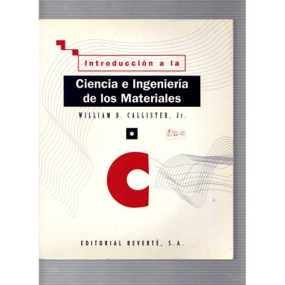 Introducción a la Ciencia e Ingeniería de los Materiales V.I / William D. Callister