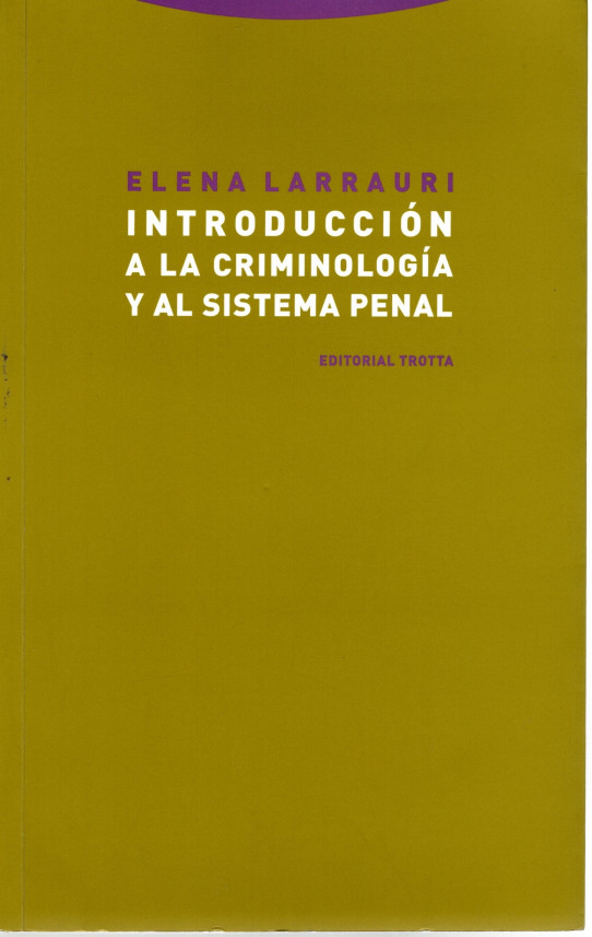 INTRODUCCIÓN A LA CRIMINOLOGÍA Y AL SISTEMA PENAL