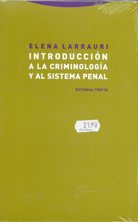 INTRODUCCIÓN A LA CRIMINOLOGIA Y AL SISTEMA PENAL