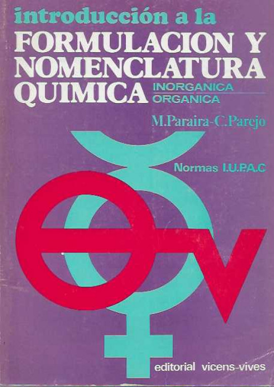 INTRODUCCION A LA FORMULACION Y NOMENCLATURA QUIMICA INORGANICA /ORGANICA              ---------condicion excelente------------