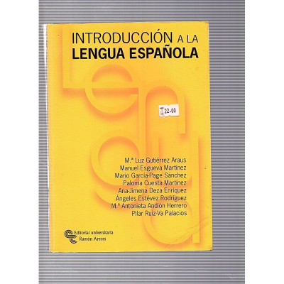 Introducción a la Lengua Española / M. Luz Gutiérrez Araus, Manuel Esgueva Martínez...