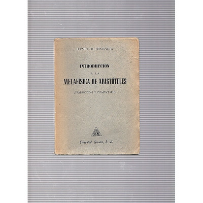INTRODUCCIÓN A LA METAFÍSICA DE ARTISTÓTELES / Fermín de Urmeneta