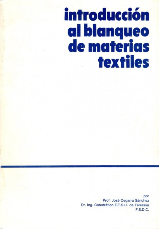 INTRODUCCIÓN AL BLANQUEO DE MATERIAS TEXTILES