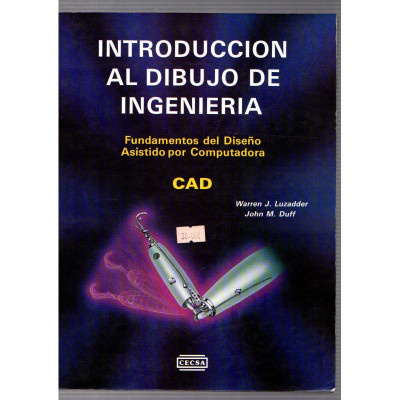 Introducción al dibujo de ingeneria / Warren J. Lizader y John M. Duff