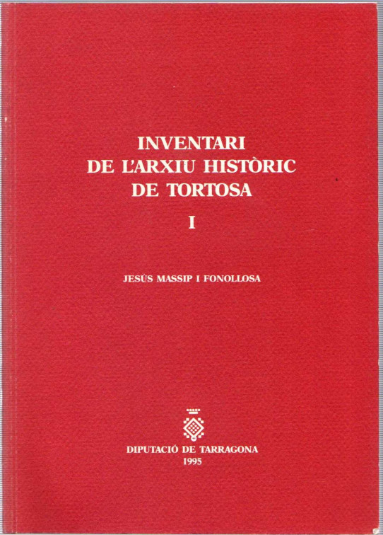 INVENTARI DE L'ARXIU HISTÒRIC DE TORTOSA 2 VOLUMS