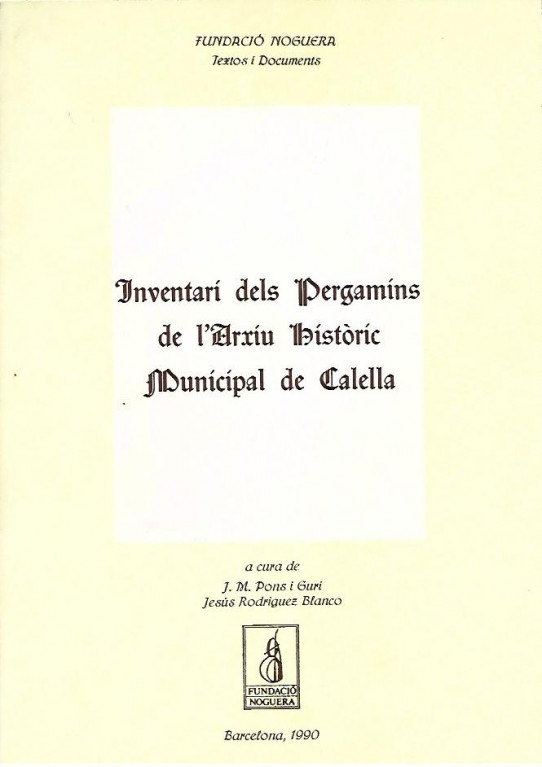 INVENTARI DELS PERGAMINS DE L'ARXIU HISTÒRIC MUNICIPAL DE CALELLA