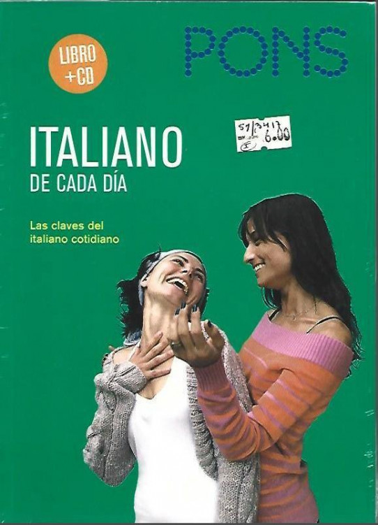 ITALIANO DE CADA DIA. Las claves del italiano de cada dia