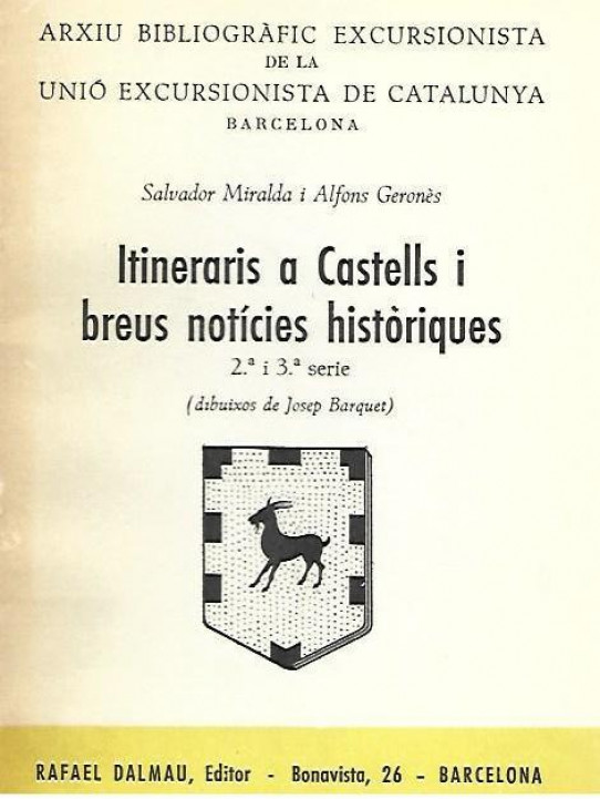 ITINERARIS A CASTELS i BREUS NOTICIES HISTORIQUES 2 Volums (1ª, 2ª i 3ª series)