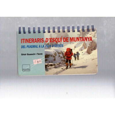 Itineraris d'esquí de muntanya · Del Puigmal a la pica d'estats / Oriol Guasch i Terré