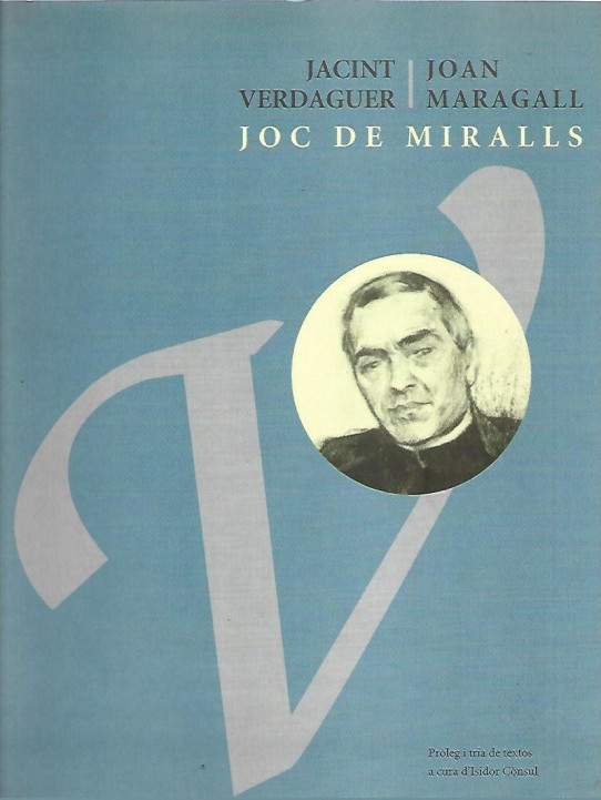 JACINT VERDAGUER.JIAN MARAGALL. JOC DE MIRALLS 2 Volums