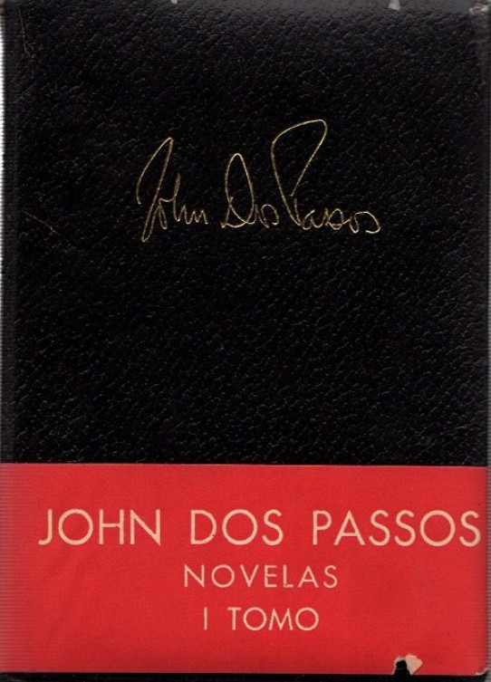 JOHN DOS PASSOS · NOVELAS Y VIAJES 3 VOL.