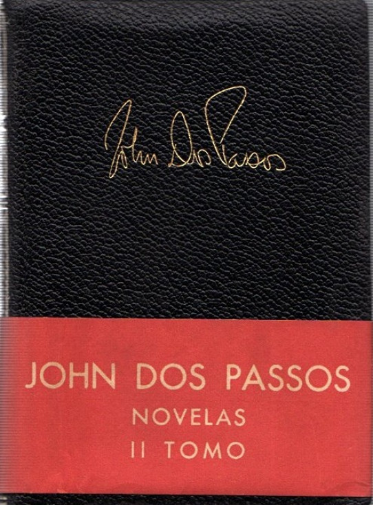 JOHN DOS PASSOS · NOVELAS Y VIAJES 3 VOL.