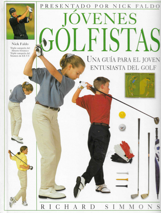 Jóvenes golfistas. Una guía para el joven entusiasta del golf.