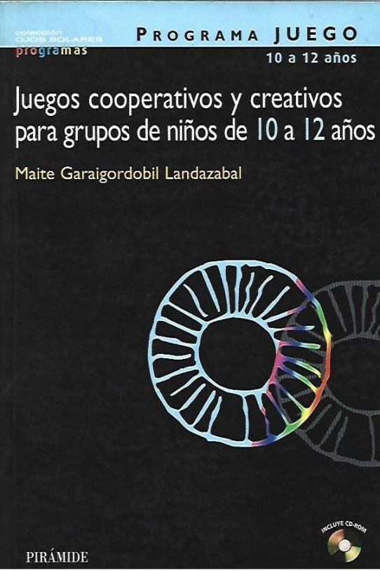 JUEGOS COOPERATIVOS Y CREATIVOS PARA GRUPOS DE NIÑOS DE 10 A 12 AÑOS