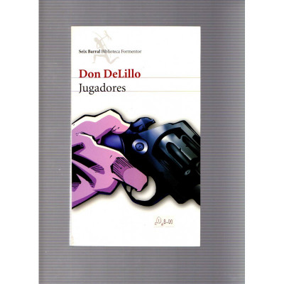 Jugadores / Don DeLillo