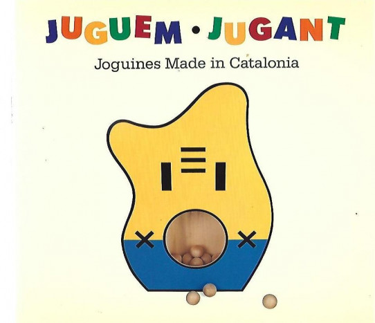 JUGUEM - JUGANT. JOGUINES MADE IN CATALONIA