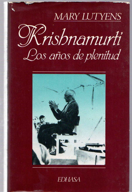 KRISHANMURTI LOS AÑOS DE PLENITUD