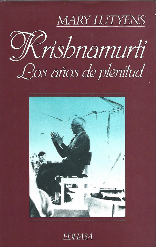KRISHNAMURTI LOS AÑOS DE PLENITUD