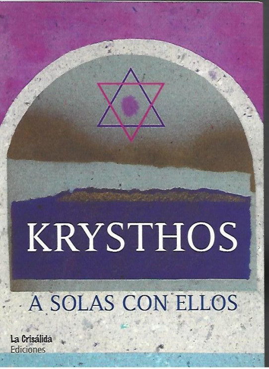 KRYSTHOS. A SOLAS CON ELLOS