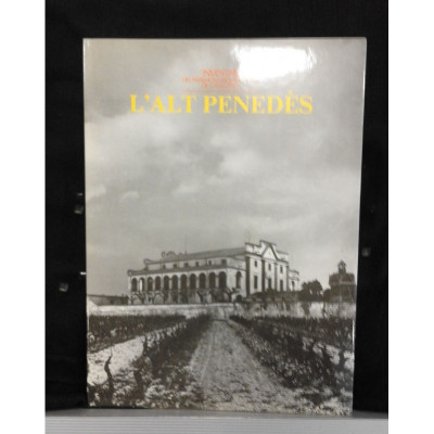 L'Alt Penedès / Josep M. Muñoz i Lloret