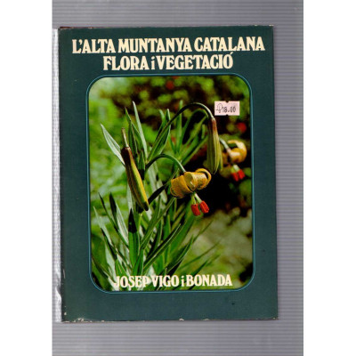 L'alta muntanya catalana · Flora i vegetació/ Josep Vigo i Bonada