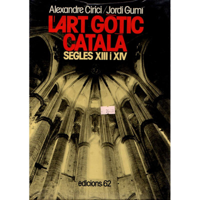L'art gòtic català : L'arquitectura als segles XIII i XIV / Cirici, Alexandre / Gumí Cardona, Jordi, Fotografies