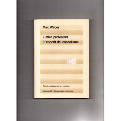 L'ètica protstant i l'esperit del capitalisme / Max Weber