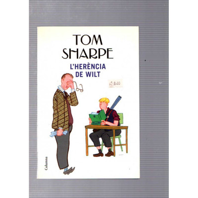 L'herència de Wilt / Tom Sharpe