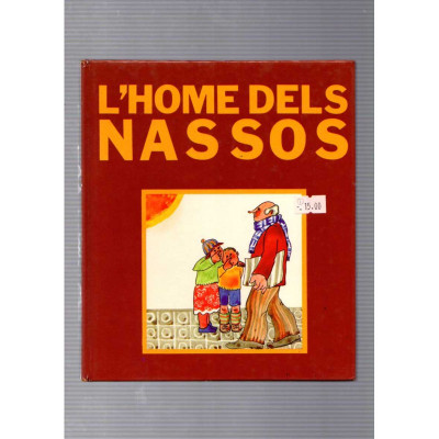 L'home dels nassos / Joaquim Carbó, Fina Rifà i M. Teresa Giménez