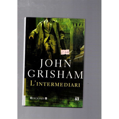 L'intermediari / John Grisham