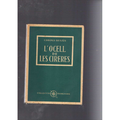 L'ocell de les cireres / Edmond Brazès