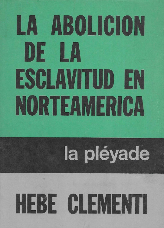 LA ABOLICION DE LA ESCLAVITUD EN NORTEAMERICA