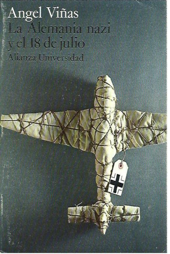 LA ALEMANIA NAZI Y EL 198 DE JULIO. Antecedentes de la intervención alemana en la guerra civil española