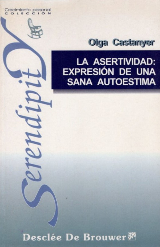 LA ASERTIVIDAD, EXPRESIÓN DE UNA SANA AUTOESTIMA