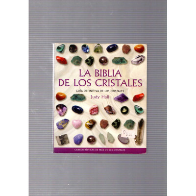 La Biblia de los cristales / Judy Hall