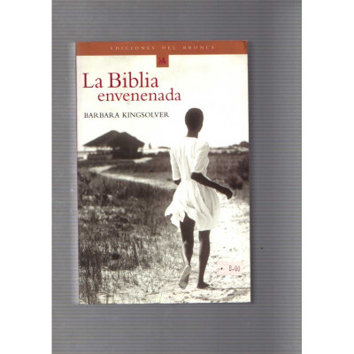 La Biblia envenenada / Barbara Kingsolver