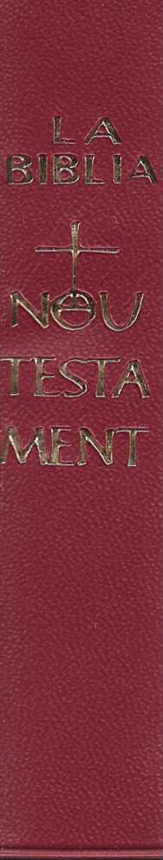 La Bíblia. Nou Testament.