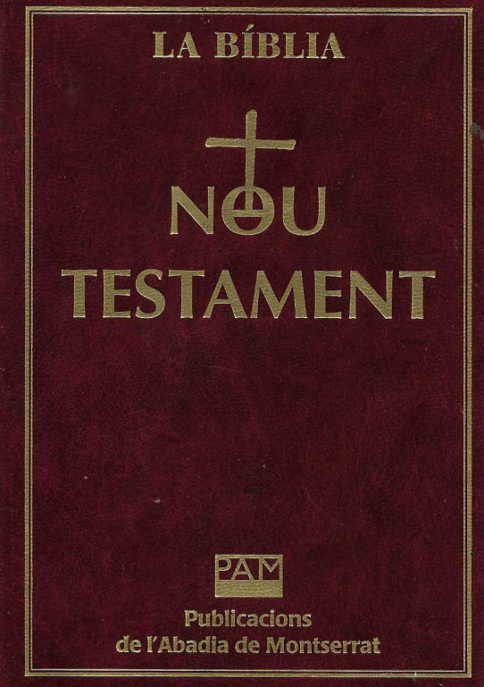 La Bíblia. Nou Testament.